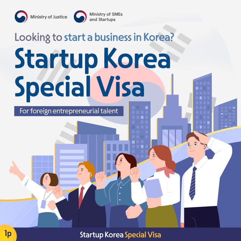 Looking to start a business in Korea? Startup Korea Special Visa For foreign entrepreneurial talent