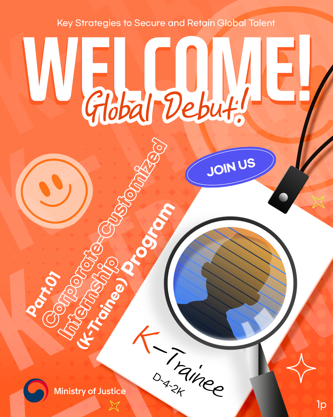 page1. Key Strategies to Secure and Retain Global Talent. WELCOME! Global Debut! Part.01 Corporate-Customized Internship (K-Trainee) Program.